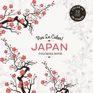 Vive Le Color! Japan (Coloring Book): Color In; De-Stress (72 Tear-Out Pages)