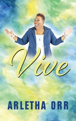 Vive! - Orr, Arletha