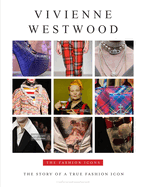 Vivenne Westwood: The Story of a True Fashion Icon