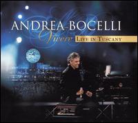 Vivere: Live in Tuscany - Andrea Bocelli