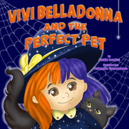 Vivi Belladonna and the Perfect Pet: The Vivi Belladonna Series