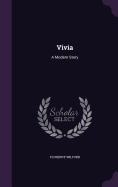 Vivia: A Modern Story