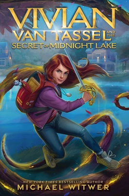 Vivian Van Tassel and the Secret of Midnight Lake - Witwer, Michael