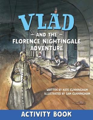 Vlad and the Florence Nightingale Adventure Activity Book - Cunningham, Kate