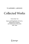 Vladimir I. Arnold - Collected Works: Spaces and Singularities of Curves, Mathematical Trinities, and Mathematical Education 1996-1999