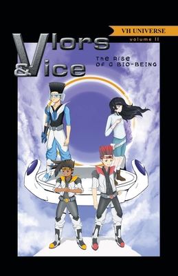 Vlors & Vice: Rise of a Bio-Being: Volume 2 - Johnson, Sean L