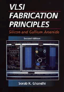 VLSI Fabrication Principles: Silicon and Gallium Arsenide