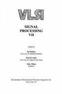 Vlsi Signal Processing VII