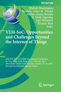 Vlsi-Soc: Opportunities and Challenges Beyond the Internet of Things: 25th Ifip Wg 10.5/IEEE International Conference on Very Large Scale Integration, Vlsi-Soc 2017, Abu Dhabi, United Arab Emirates, October 23-25, 2017, Revised and Extended Selected...