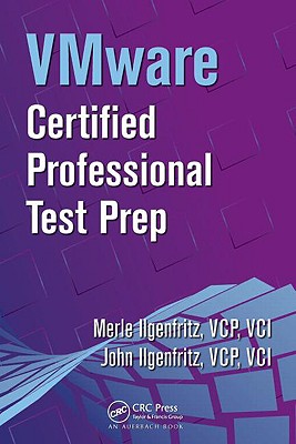 VMware Certified Professional Test Prep - Ilgenfritz, Merle, and Ilgenfritz, John