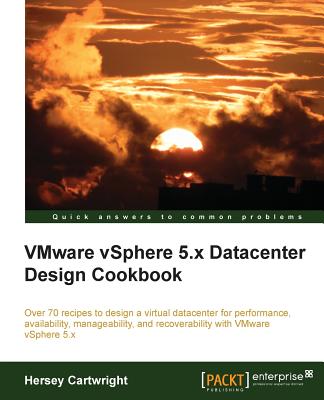 Vmware Vsphere 5.X Datacenter Design Cookbook - Cartwright, Hersey