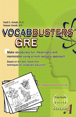 Vocabbusters GRE: Make vocabulary fun, meaningful, and memorable using a multi-sensory approach - Howell, Deanne, and Howell, Dusti D