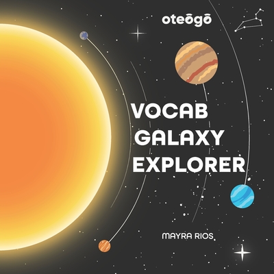 VocabGalaxy Explorer - Rios, Mayra