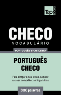 Vocabulrio Portugu?s Brasileiro-Checo - 5000 Palavras