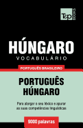 Vocabulrio Portugus Brasileiro-Hngaro - 9000 palavras