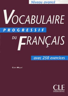 Vocabulaire Progressif Du Francais Textbook (Advanced) - Miquel