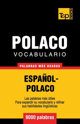 Vocabulario espaol-polaco - 9000 palabras ms usadas - Taranov, Andrey