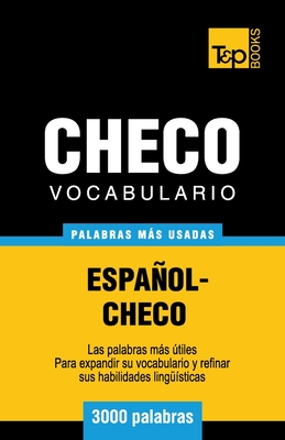 Vocabulario Espanol-Checo - 3000 Palabras Mas Usadas - Taranov, Andrey