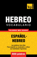 Vocabulario Espanol-Hebreo - 9000 Palabras Mas Usadas