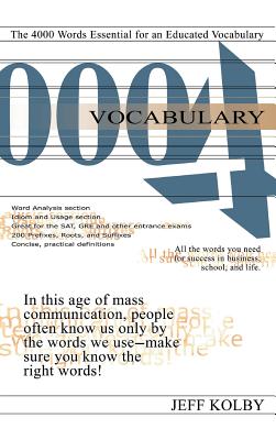 Vocabulary 4000: The 4000 Words Essential for an Educated Vocabulary - Kolby, Jeff