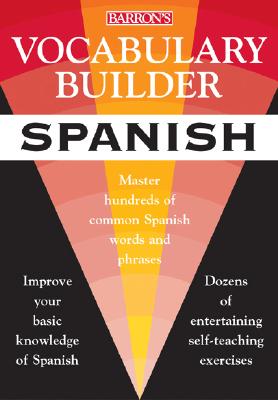 Vocabulary Builder: Spanish: Master Hundreds of Common Spanish Words and Phrases - de Rosler, Rosalia