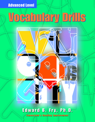 Vocabulary Drills: Advanced Level - Fry, Edward B