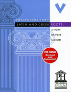 Vocabulary From Latin and Greek Roots: Book Five