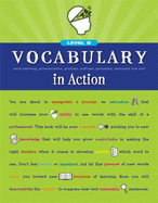 Vocabulary in Action Level D: Word Meaning, Pronunciation, Prefixes, Suffixes, Synonyms, Antonyms, and Fun!