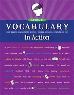 Vocabulary in Action Level E: Word Meaning, Pronunciation, Prefixes, Suffixes, Synonyms, Antonyms, and Fun!