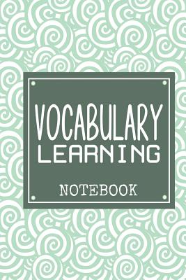 Vocabulary Learning Notebook: Great way to Learn FIVE (5) English Words a day to learn 500 English words in just 100 days! 106 Page Notebook with a table where you can note down the five (5) words learned for the day and its synonyms. - Notebooks, Vivedx Vocabulary