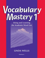 Vocabulary Mastery, Level 1: Using and Learning the Academic Word List