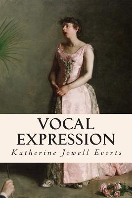 Vocal Expression - Everts, Katherine Jewell