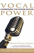 Vocal Power: Harnessing the Power Within: The Vocal Awareness Method