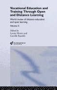 Vocational Education and Training Through Open and Distance Learning: World Review of Distance Education and Open Learning Volume 5