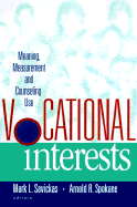 Vocational Interests - Savickas, Mark L (Editor), and Spokane, Arnold R (Editor)