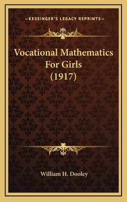 Vocational Mathematics for Girls (1917) - Dooley, William H