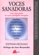 Voces Sanadoras: Una Vision Global del Nuevo Paradigma Emergente