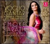 Voglio Cantar - Emo?ke Barth (soprano); Francesco Corti (harpsichord); Il Pomo d'Oro; Il Pomo d'Oro; Francesco Corti (conductor)