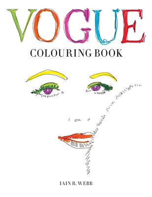 Vogue Colouring Book - Webb, Iain R