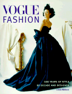 Vogue Fashion: 100 Years of Style by Decade and Designer - Watson, Linda, M.R.