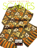 Vogue Knitting Scarves - Malcolm, Trisha (Editor), and Butterick Publishing (Creator)