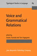 Voice and Grammatical Relations: In Honor of Masayoshi Shibatani