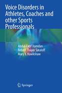 Voice Disorders in Athletes, Coaches and Other Sports Professionals