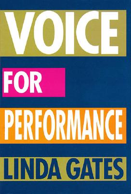 Voice for Performance - Gates, Linda (Composer)