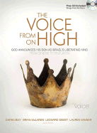 Voice from on High-VC: God Announces His Son as Israel's Liberating King, from Genesis to Revelation - Seay, Chris (Retold by), and McLaren, Brian (Retold by), and Sweet, Leonard, Dr., Ph.D. (Retold by)