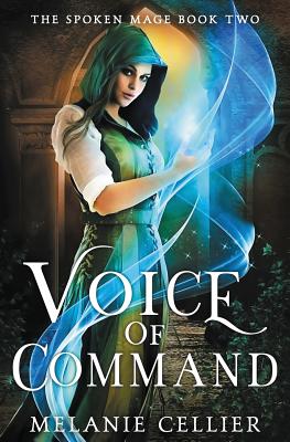 Voice of Command - Cellier, Melanie