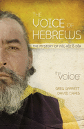 Voice of Hebrews-VC: The Mystery of Mel-Kiz E-Dek