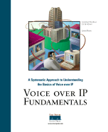 Voice Over IP Fundamentals - Davidson, Jonathan, M.D., and Peters, Jim, and Gracely, Brian (Contributions by)