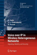 Voice Over IP in Wireless Heterogeneous Networks - Fathi, Hanane, and Chakraborty, Shyam S, and Prasad, Ramjee