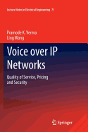 Voice Over IP Networks: Quality of Service, Pricing and Security